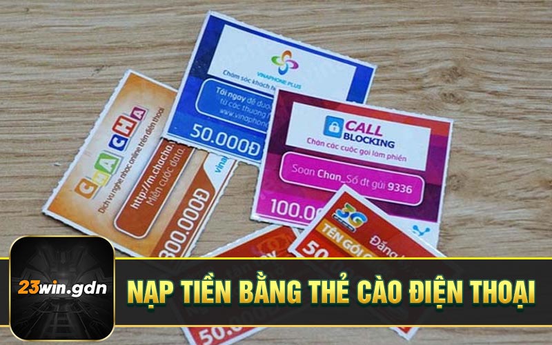 Nạp tiền bằng thẻ cào điện thoại