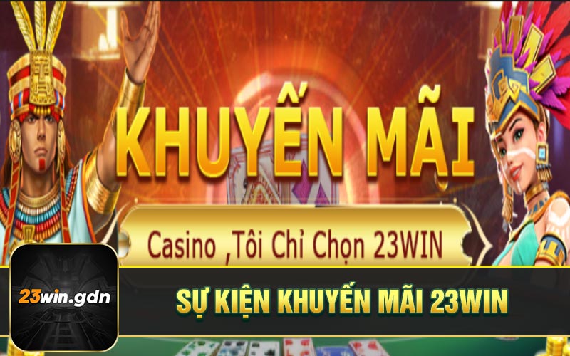 Sự kiện khuyến mãi 23WIN